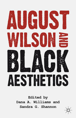 August Wilson and Black Aesthetics (Paperback)