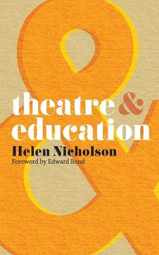 Theatre and Education - Theatre And (Paperback)