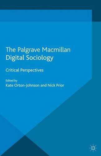 Digital Sociology: Critical Perspectives (Paperback)