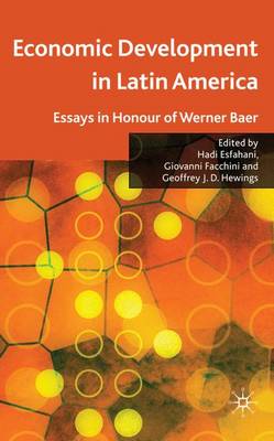 Economic Development in Latin America: Essay in Honor of Werner Baer (Hardback)