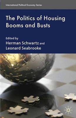The Politics of Housing Booms and Busts - International Political Economy Series (Paperback)