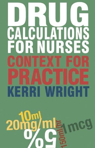 Drug Calculations for Nurses: Context for Practice (Paperback)