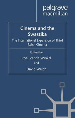 Cinema and the Swastika: The International Expansion of Third Reich Cinema (Paperback)