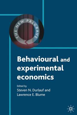 Behavioural and Experimental Economics - The New Palgrave Economics Collection (Hardback)