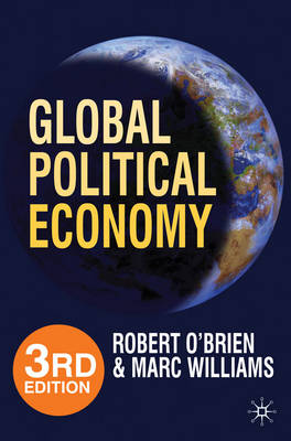 Global Political Economy: Evolution and Dynamics (Hardback)