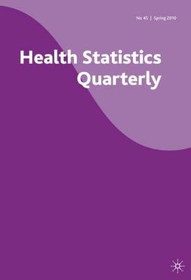 Health Statistics Quarterly: Spring 2010 No. 45 (Paperback)