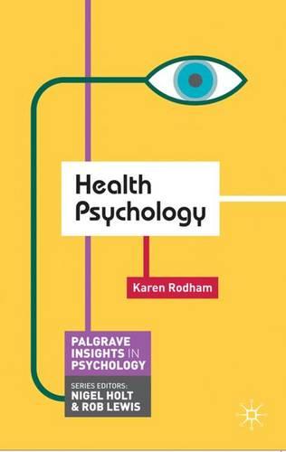 Health Psychology - Palgrave Insights in Psychology series (Paperback)