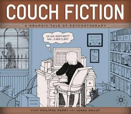 Couch Fiction: A Graphic Tale of Psychotherapy (Paperback)