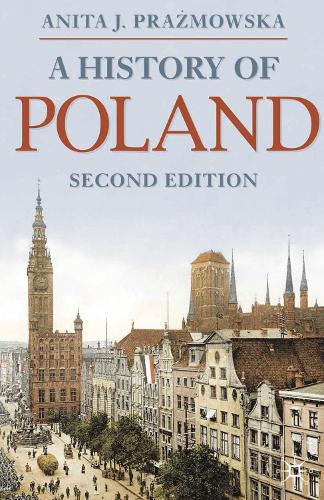 A History of Poland - Palgrave Essential Histories series (Hardback)