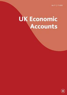 United Kingdom Economic Accounts: 2nd Quarter 2010 No. 71 (Paperback)
