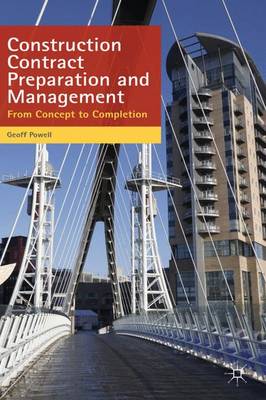 Construction Contract Preparation and Management: From Concept to Completion (Paperback)