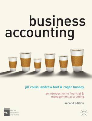 Business Accounting: An Introduction to Financial and Management Accounting (Paperback)