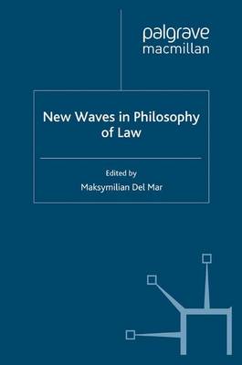 New Waves in Philosophy of Law - New Waves in Philosophy (Paperback)