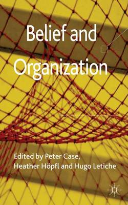 Belief and Organization (Hardback)