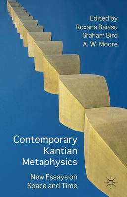 Cover Contemporary Kantian Metaphysics: New Essays on Space and Time
