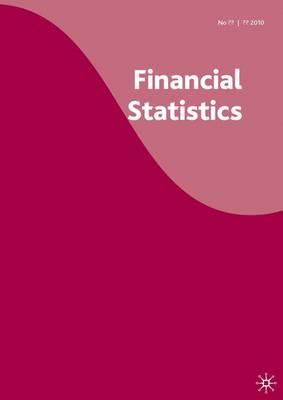 Financial Statistics: January 2011 No. 585 (Paperback)
