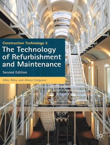 Construction Technology 3: The Technology of Refurbishment and Maintenance (Paperback)