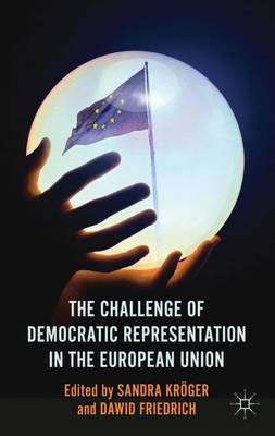 The Challenge of Democratic Representation in the European Union (Hardback)