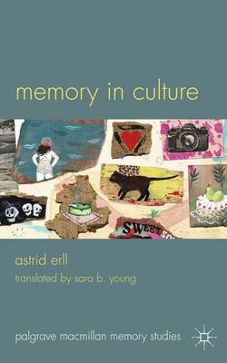 Memory in Culture - Palgrave Macmillan Memory Studies (Hardback)