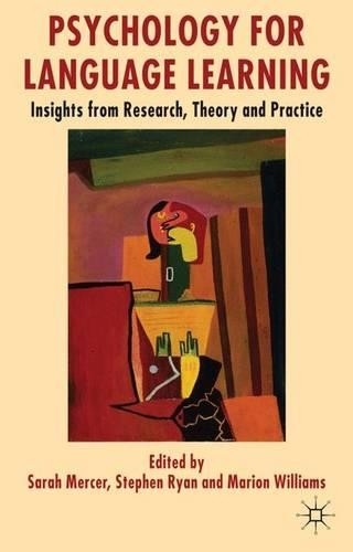 Psychology for Language Learning: Insights from Research, Theory and Practice (Hardback)