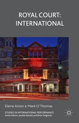 Royal Court: International - Studies in International Performance (Hardback)