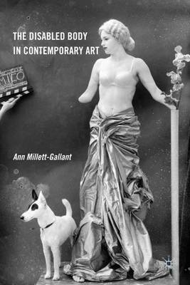 The Disabled Body in Contemporary Art (Paperback)