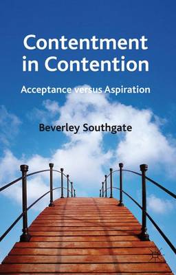 Contentment in Contention: Acceptance versus Aspiration (Hardback)