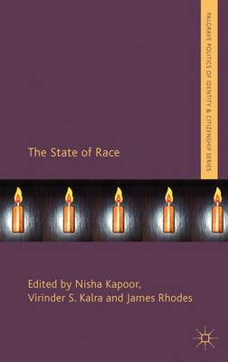The State of Race - Palgrave Politics of Identity and Citizenship Series (Hardback)