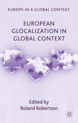 European Glocalization in Global Context - Europe in a Global Context (Hardback)