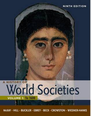 A History of World Societies: Volume 1: to 1600 (Paperback)