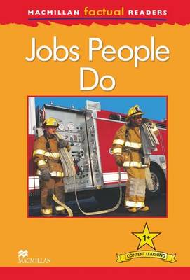 Macmillan Factual Readers - Jobs People Do (Paperback)