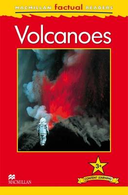 Macmillan Factual Readers: Volcanoes (Paperback)