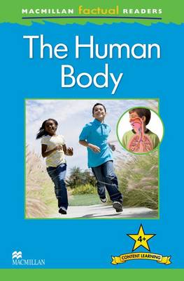 Macmillan Factual Readers: The Human Body (Paperback)