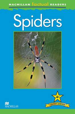 OP Macmillan Factual Readers - Spiders - Level 4 (Paperback)