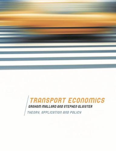 Transport Economics: Theory, Application and Policy (Paperback)