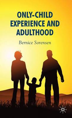 Only-Child Experience and Adulthood (Hardback)