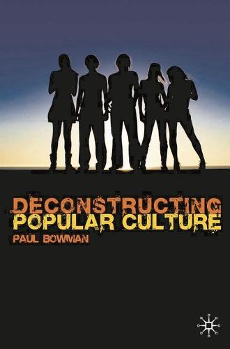 Deconstructing Popular Culture (Hardback)