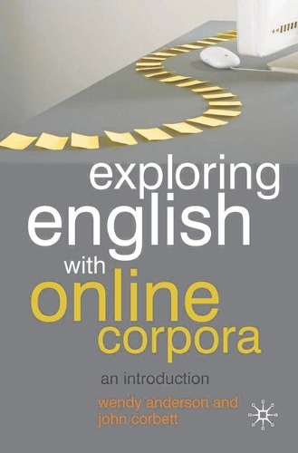 Exploring English With Online Corpora: An introduction (Paperback)