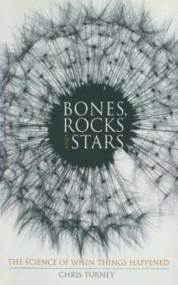 Bones, Rocks and Stars: The Science of When Things Happened - Macmillan Science (Paperback)