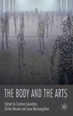The Body and the Arts (Hardback)