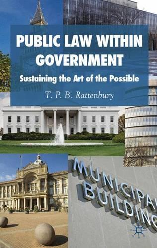 Public Law within Government: Sustaining the Art of the Possible (Hardback)