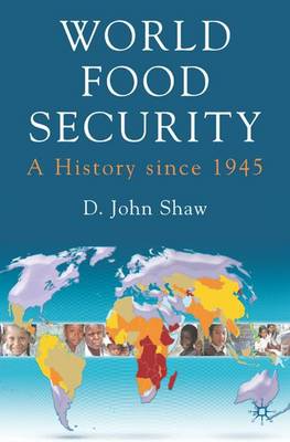 World Food Security: A History since 1945 (Hardback)