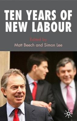 Ten Years of New Labour (Hardback)