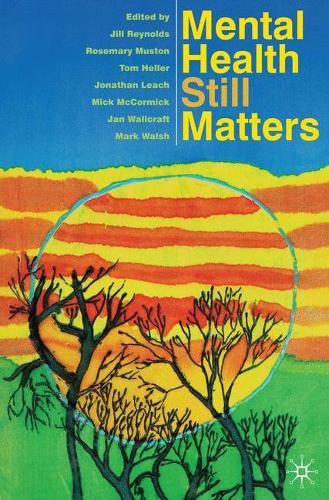 Mental Health Still Matters (Paperback)
