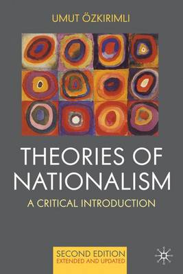 Theories of Nationalism: A Critical Introduction (Hardback)