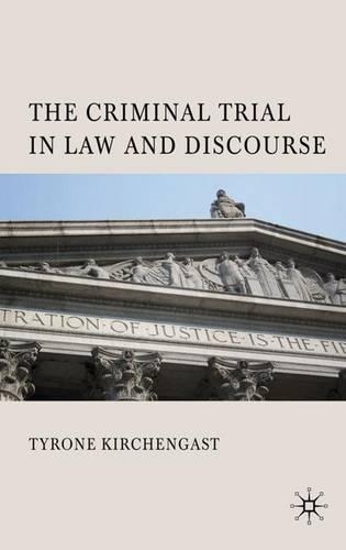 The Criminal Trial in Law and Discourse (Hardback)