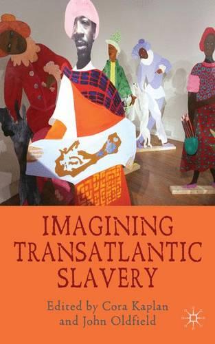 Imagining Transatlantic Slavery (Hardback)