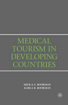 Medical Tourism in Developing Countries (Paperback)