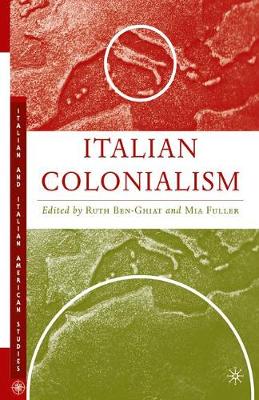 Italian Colonialism - Italian and Italian American Studies (Paperback)