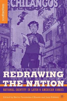 Redrawing The Nation: National Identity in Latin/o American Comics - New Directions in Latino American Cultures (Paperback)